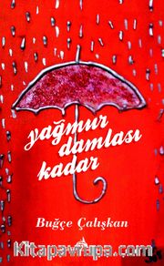 Yağmur Damlası Kadar
