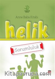 Helik - Sorumluluk / Anne Baba Kitabı