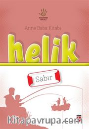 Helik - Sabır / Anne Baba Kitabı