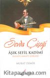 Sevda Çiçeği & Aşık Sefil Kadimi Hayatı-Sanatı-Şiirleri