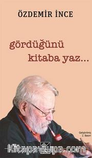 Gördüğünü Kitaba Yaz