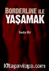 Borderline ile Yaşamak