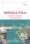 Hergele Yolu / Adana Kitaplığı 4 & İstiklal Mahallesi'nden Tozu Alınmış Yıllar 