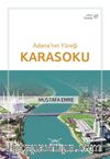 Adana'nın Yüreği Karasoku / Adana Kitaplığı 7
