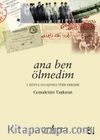 Ana Ben Ölmedim / 1. Dünya Savaşında Türk Esirleri