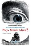 Niçin Merak Ederiz?