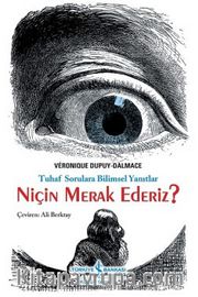 Niçin Merak Ederiz?