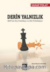 Derin Yalnızlık & AKP’nin Dış Politikası ve Elit Politikaları