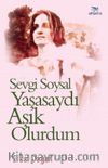 Sevgi Soysal Yaşasaydı Aşık Olurdum
