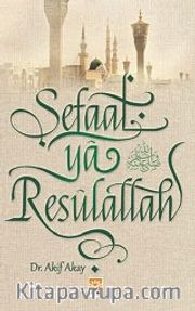 Şefaat Ya Resulallah