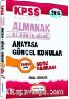 2015 KPSS Genel Kültür Anayasa Güncel Konular Soru Bankası (Almanak Bi Dünya Bilgi)