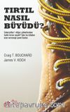 Tırtıl Nasıl Büyüdü ?