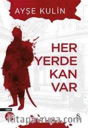 Her Yerde Kan Var