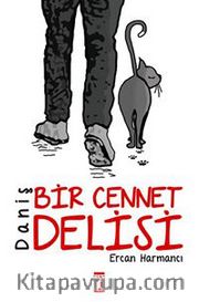 Daniş <br /> Bir Cennet Delisi