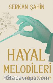 Hayal Melodileri  Opera Yolculuğu