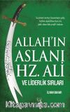 Allah'ın Aslanı Hz. Ali ve Liderlik Sırları