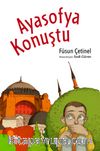 Ayasofya Konuştu