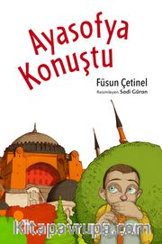 Ayasofya Konuştu