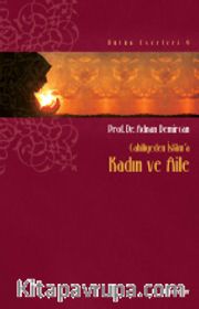 Cahiliyeden İslam'a Kadın ve Aile
