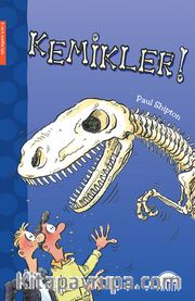 Kemikler!