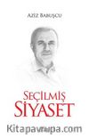 Seçilmiş Siyaset