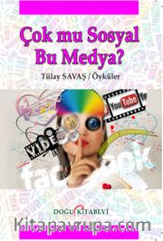 Çok mu Sosyal Bu Medya