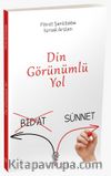 Din görünümlü Yol  (Bidat-Sünnet)