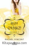 Ruh Çıkmazı / Ruh Çığlığı Serisi 3. Kitap