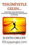 Teslimiyetle Gelen...