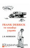 Frank Derrick ve Sıradışı Yaşamı