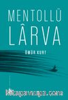 Mentollü Larva