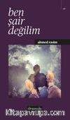 Ben Şair Değilim