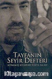 Tayfanın Seyir Defteri: Bitmemiş Külliyat
