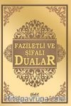 Faziletli ve Şifalı Dualar