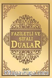 Faziletli ve Şifalı Dualar
