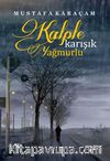 Kalple Karışık Yağmurlu