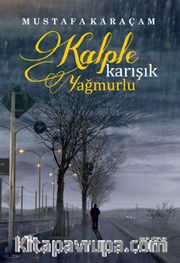 Kalple Karışık Yağmurlu