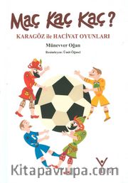 Maç Kaç Kaç? <br /> Karagöz ile Hacivat Oyunları