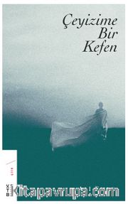 Çeyizime Bir Kefen