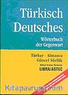 Türkisches Deutsch/Türkçe-Almanca Güncel Sözlük