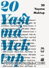 20 Yaşıma Mektup