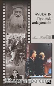Avukatın Fiyatında Anlaşamadık