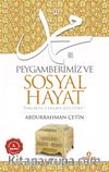 Peygamberimiz ve Sosyal Hayat  & Birlikte Yaşama Kültürü