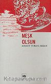 Meşk Olsun