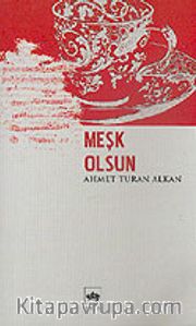 Meşk Olsun