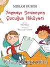 Yazmayı Sevmeyen Çocuğun Hikayesi