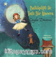 Balköpüğü İle Tatlı Bir Macera 
