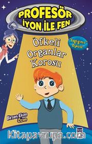 Öfkeli Organlar Korosu / Profesör İyon ile Fen