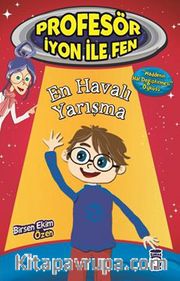 En Havalı Yarışma / Profesör İyon ile Fen