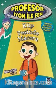 Küp Peşinde Macera / Profesör İyon ile Fen